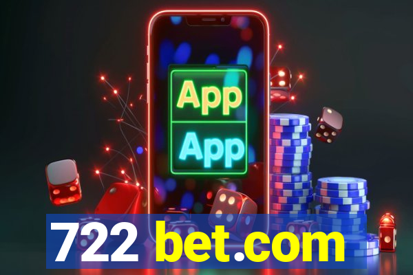 722 bet.com